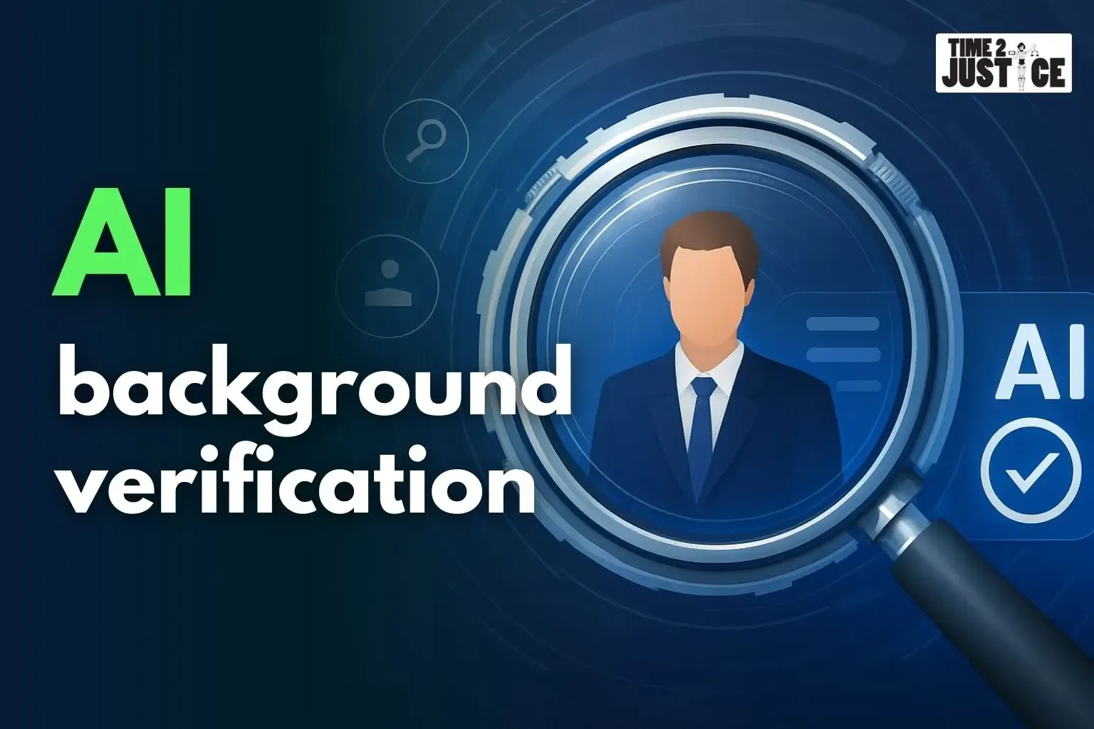 AI-Powered Background Verification: Transforming Trust and Compliance for Enterprises and Individuals